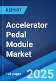 Accelerator Pedal Module Market Report by Pedal Material (Plastic, Metal), Pedal Type (Floor Mounted, Suspended), Vehicle Type (Passenger Vehicle, Commercial Vehicle), End-User (OEM, Aftermarket), and Region 2025-2033- Product Image