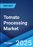 Tomato Processing Market Report by Product Type (Sauces, Paste, Canned Tomatoes, Ketchup, Juice, and Others), Distribution Channel (Business to Business, Retail Market), and Region 2024-2032- Product Image