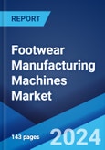 Footwear Manufacturing Machines Market Report by Solutions (Product, Services), Machine Type (Manual, Automatic, Semi-Automatic), End User (Designer, Commercial), and Region 2024-2032- Product Image