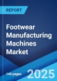 Footwear Manufacturing Machines Market Report by Solutions (Product, Services), Machine Type (Manual, Automatic, Semi-Automatic), End User (Designer, Commercial), and Region 2024-2032- Product Image