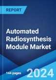 Automated Radiosynthesis Module Market Report by Type (Fully Automated, Semi-Automated), Application (Hospitals, Diagnostic Labs, Radiology Clinics, and Others), and Region 2024-2032- Product Image