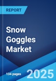 Snow Goggles Market Report by Type (Ordinary Lenses, Myopic Lenses, Presbyopia Glasses), Application (Competition, Entertainment, and Others), and Region 2024-2032- Product Image