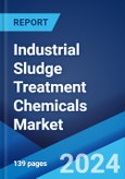 Industrial Sludge Treatment Chemicals Market Report by Sludge Type, Process Chemical, Process Treatment, End User, and Region 2024-2032- Product Image