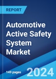 Automotive Active Safety System Market Report by Product, Vehicle Type, Fuel Type, Offering, and Region 2024-2032- Product Image