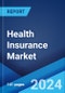 Health Insurance Market Report by Provider, Type, Plan Type Demographics, Provider Type, and Region 2024-2032 - Product Image