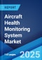 Aircraft Health Monitoring System Market Report by Component, Subsystem, End-User, Installation, Fit, Operation Time, Operation Type, and Region 2025-2033 - Product Thumbnail Image