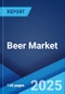 Beer Market Report by Product Type, Packaging, Production, Alcohol Content, Flavor, Distribution Channel, and Region 2024-2032 - Product Image