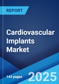 Cardiovascular Implants Market Report by Product Type, Material, Procedure Type, Indication, and Region 2024-2032- Product Image