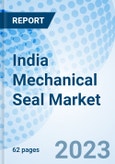 India Mechanical Seal Market (2023-2029) Trends, Forecast, Revenue, Share, Outlook, Analysis, COVID-19 IMPACT, Industry, Value, Companies, Growth & Size: Market Forecast By Type, By Industry And Competitive Landscape- Product Image