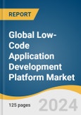 Global Low-Code Application Development Platform Market Size, Share & Trends Analysis Report by Component (Platform, Services), Application, Deployment, Organization Size, Region, and Segment Forecasts, 2024-2030- Product Image