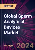 Global Sperm Analytical Devices Market 2024-2028- Product Image