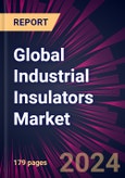 Global Industrial Insulators Market 2024-2028- Product Image