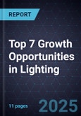 Top 7 Growth Opportunities in Lighting, 2025- Product Image
