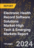 2024 Global Forecast for Electronic Health Record (Ehr) Software Solutions Market (2025-2030 Outlook)-High Tech & Emerging Markets Report- Product Image