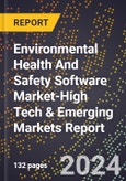 2024 Global Forecast for Environmental Health And Safety (Ehs) Software Market (2025-2030 Outlook)-High Tech & Emerging Markets Report- Product Image