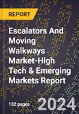 2024 Global Forecast for Escalators And Moving Walkways Market (2025-2030 Outlook)-High Tech & Emerging Markets Report- Product Image