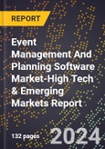 2024 Global Forecast for Event Management And Planning Software Market (2025-2030 Outlook)-High Tech & Emerging Markets Report- Product Image