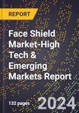 2024 Global Forecast for Face Shield Market (2025-2030 Outlook)-High Tech & Emerging Markets Report- Product Image
