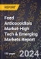 2024 Global Forecast for Feed Anticoccidials Market (2025-2030 Outlook)-High Tech & Emerging Markets Report - Product Thumbnail Image