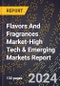 2024 Global Forecast for Flavors And Fragrances Market (2025-2030 Outlook)-High Tech & Emerging Markets Report - Product Image