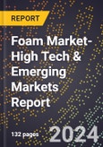 2024 Global Forecast for Foam Market (2025-2030 Outlook)-High Tech & Emerging Markets Report- Product Image