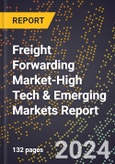 2024 Global Forecast for Freight Forwarding Market (2025-2030 Outlook)-High Tech & Emerging Markets Report- Product Image