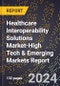 2024 Global Forecast for Healthcare Interoperability Solutions Market (2025-2030 Outlook)-High Tech & Emerging Markets Report - Product Image