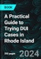 A Practical Guide to Trying DUI Cases in Rhode Island - Product Image