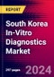 South Korea In-Vitro Diagnostics Market (By Technology, Application, Product, End User), Size, Share, Major Deals, Government Initiatives, Key Company Profiles, Revenue, Recent Developments - Forecast to 2030 - Product Image