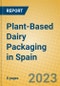 Plant-Based Dairy Packaging in Spain - Product Image