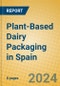 Plant-Based Dairy Packaging in Spain - Product Thumbnail Image