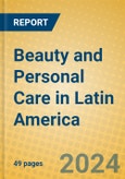 Beauty and Personal Care in Latin America- Product Image