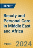 Beauty and Personal Care in Middle East and Africa- Product Image