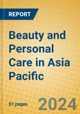 Beauty and Personal Care in Asia Pacific- Product Image
