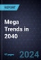Mega Trends in 2040 - Product Thumbnail Image