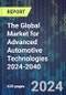 The Global Market for Advanced Automotive Technologies 2024-2040 - Product Image