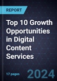 Top 10 Growth Opportunities in Digital Content Services, 2024- Product Image