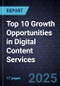 Top 10 Growth Opportunities in Digital Content Services, 2024 - Product Thumbnail Image