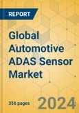 Global Automotive ADAS Sensor Market - Outlook & Forecast 2024-2029- Product Image
