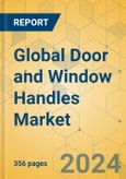 Global Door and Window Handles Market - Outlook & Forecast 2024-2029- Product Image
