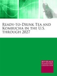 Ready-to-Drink Tea and Kombucha in the U.S. through 2027- Product Image