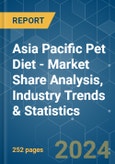 Asia Pacific Pet Diet - Market Share Analysis, Industry Trends & Statistics, Growth Forecasts 2017 - 2029- Product Image