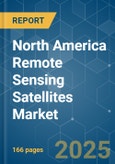 North America Remote Sensing Satellites - Market Share Analysis, Industry Trends & Statistics, Growth Forecasts (2025 - 2030)- Product Image