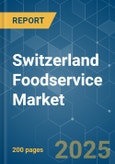 Switzerland Foodservice - Market Share Analysis, Industry Trends & Statistics, Growth Forecasts (2025 - 2030)- Product Image