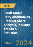 Saudi Arabia Dairy Alternatives - Market Share Analysis, Industry Trends & Statistics, Growth Forecasts 2017 - 2029- Product Image