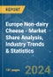 Europe Non-dairy Cheese - Market Share Analysis, Industry Trends & Statistics, Growth Forecasts 2017 - 2029 - Product Image