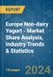 Europe Non-dairy Yogurt - Market Share Analysis, Industry Trends & Statistics, Growth Forecasts 2017 - 2029 - Product Image