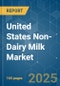 United States Non-Dairy Milk - Market Share Analysis, Industry Trends & Statistics, Growth Forecasts (2025 - 2030) - Product Thumbnail Image