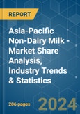 Asia-Pacific Non-Dairy Milk - Market Share Analysis, Industry Trends & Statistics, Growth Forecasts 2017 - 2029- Product Image