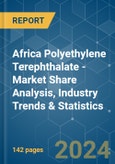 Africa Polyethylene Terephthalate (PET) - Market Share Analysis, Industry Trends & Statistics, Growth Forecasts 2017 - 2029- Product Image